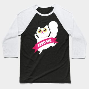 Feed Me White Fluffy Cat Baseball T-Shirt